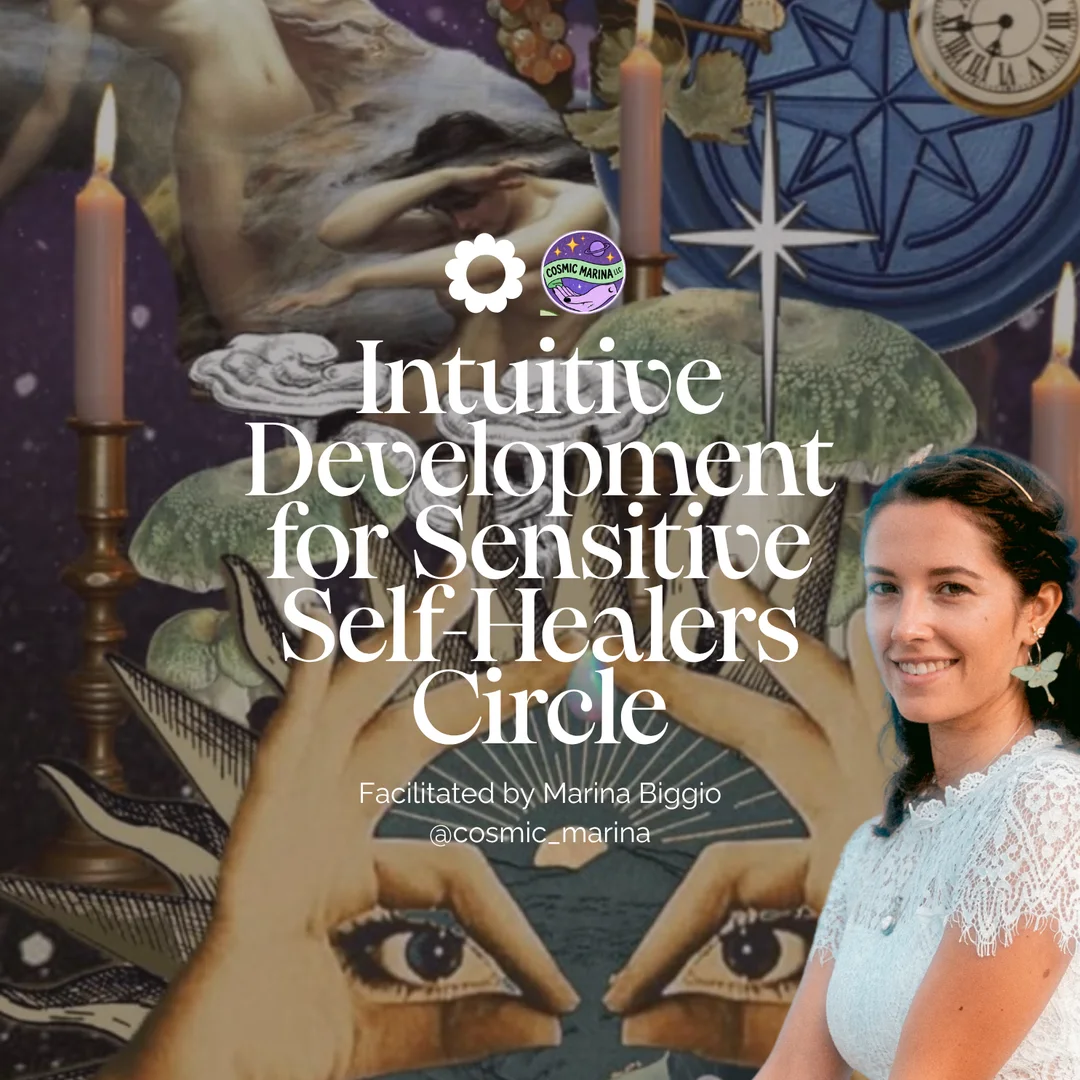 Graphic for Intuitive Development for Sensitive Self-Healers Circle, with Marina Biggio